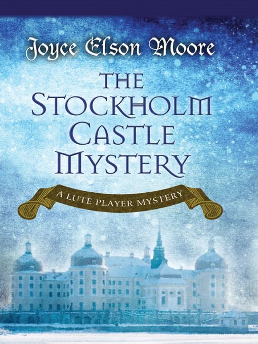 Title details for The Stockholm Castle Mystery by Joyce Elson Moore - Available